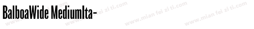 BalboaWide MediumIta字体转换